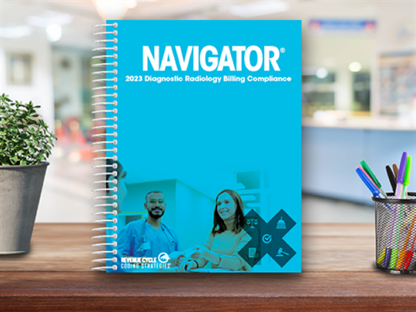 2023 Navigator® Diagnostic Radiology Billing Compliance