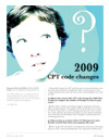 Q and A: 2009 CPT code changes