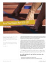 Are You Ready for ICD-10?