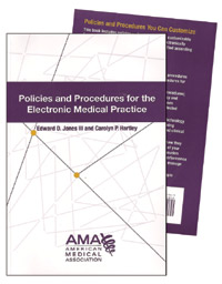 Policies and Procedures for the Electronic Medical Practice