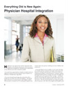 Everything Old is New Again: Physician Hospital Integration